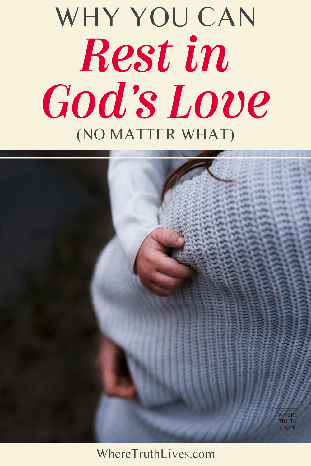 Do you struggle to have contentment in hard times? Here’s why you can rest in God’s love no matter what storms might be raging around you… (plus free printable Bible study worksheets and prayer journaling sheet). | Where Truth Lives .com | Christian living blog | devotional | motherhood | trials | fear | anxiety | trust | hope | peace