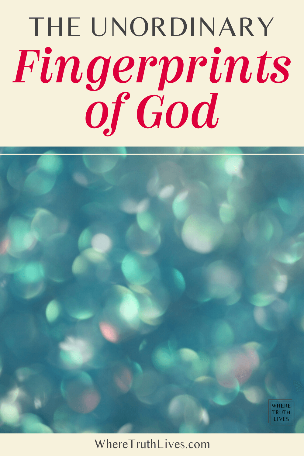 Isn't it strange how ordinary the unordinary fingerprints of God can seem to us? Yet, a closer look reveals that nothing in creation is ordinary after all... | The Unordinary Fingerprints of God | Where Truth Lives .com | Christian blog, devotional